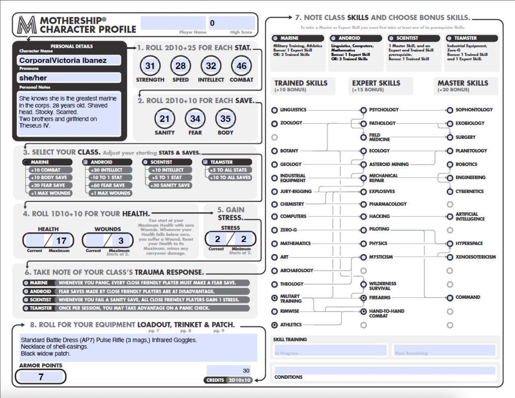 The final chacter profile for Corporal Victoria Ibanez, she/her, my Mothership PC. She has a relatively high Combat score, mostly quite low Saves and is specialised in Firearms and Hand-toHand Combat. She knows she is the greated marine in the corps.