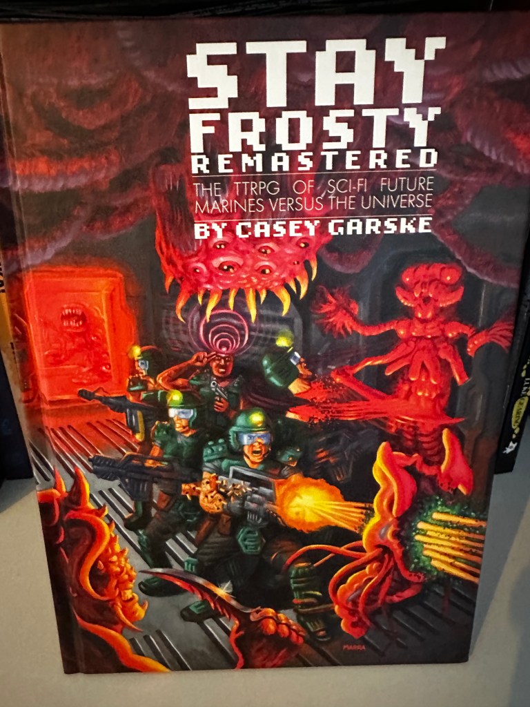 The cover of Stay Frosty Remastered by Casey Garske. Space Marines fighting aliens/demons
